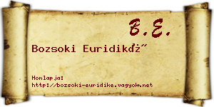 Bozsoki Euridiké névjegykártya